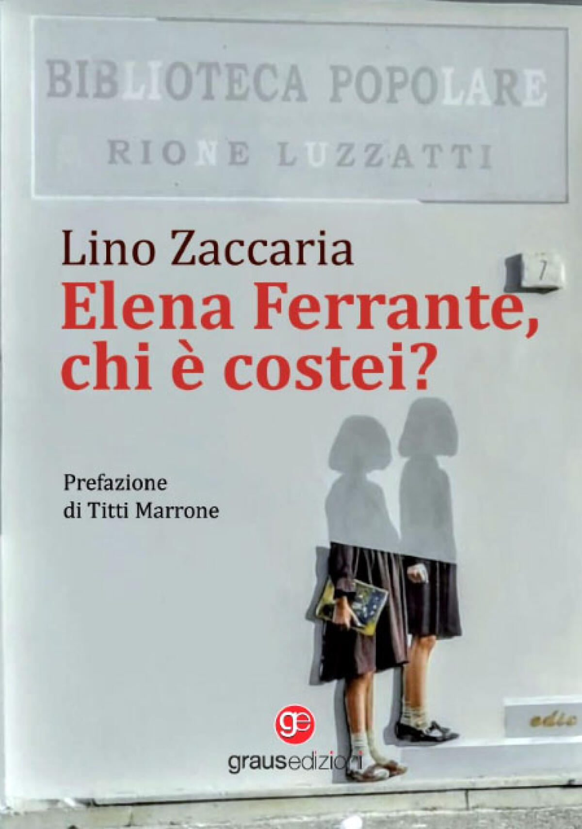 Elena Ferrante, gli indizi scoperti da Lino Zaccaria - 