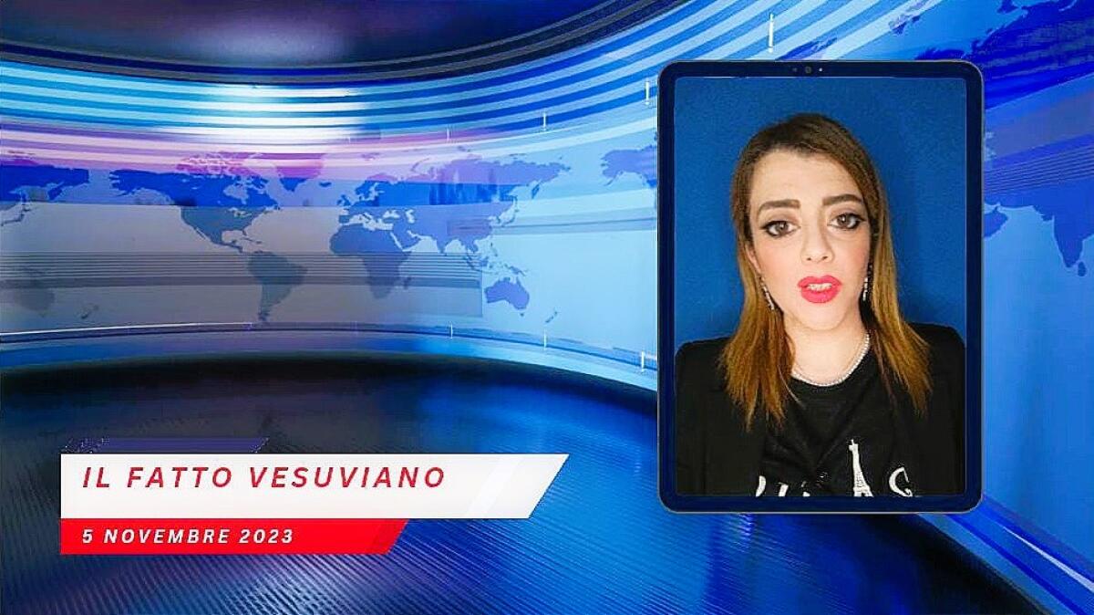 Il Fatto Vesuviano TG, guarda l'edizione del 5 novembre - 