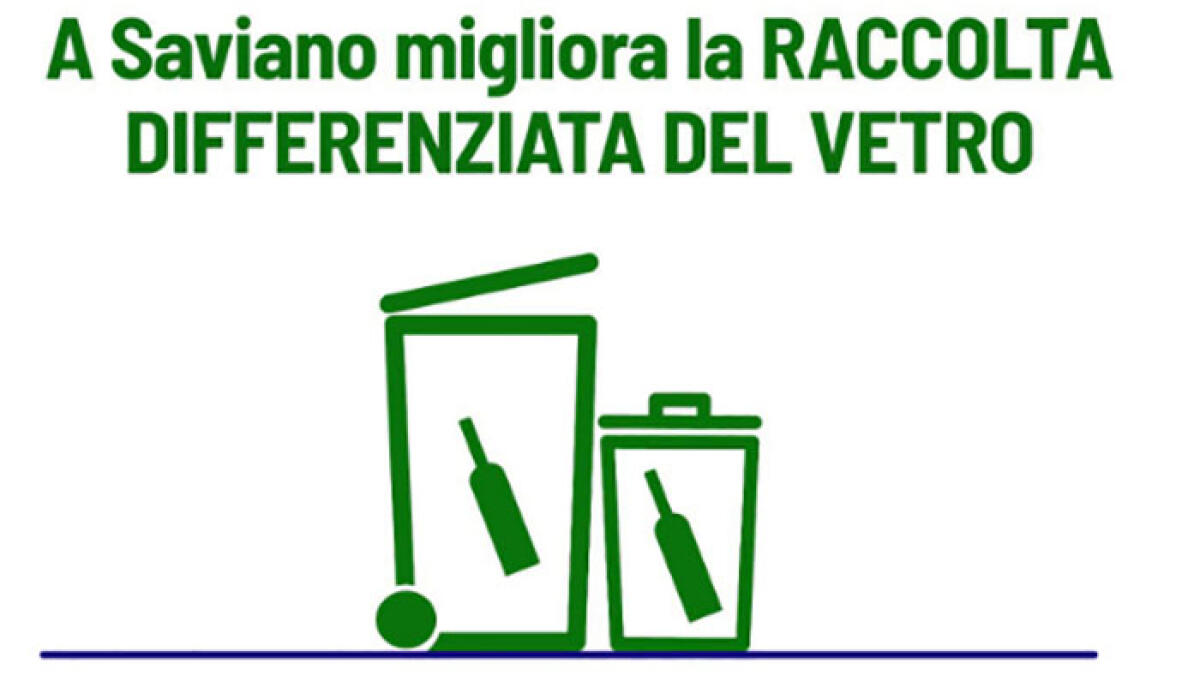 Raccolta differenziata del vetro: a Saviano si cambia per migliorare - 