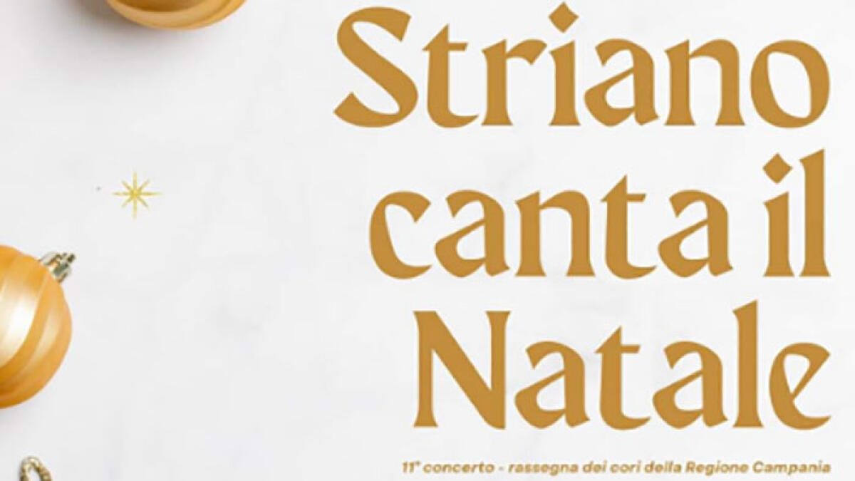 "Striano canta il Natale", la manifestazione parte domani - 