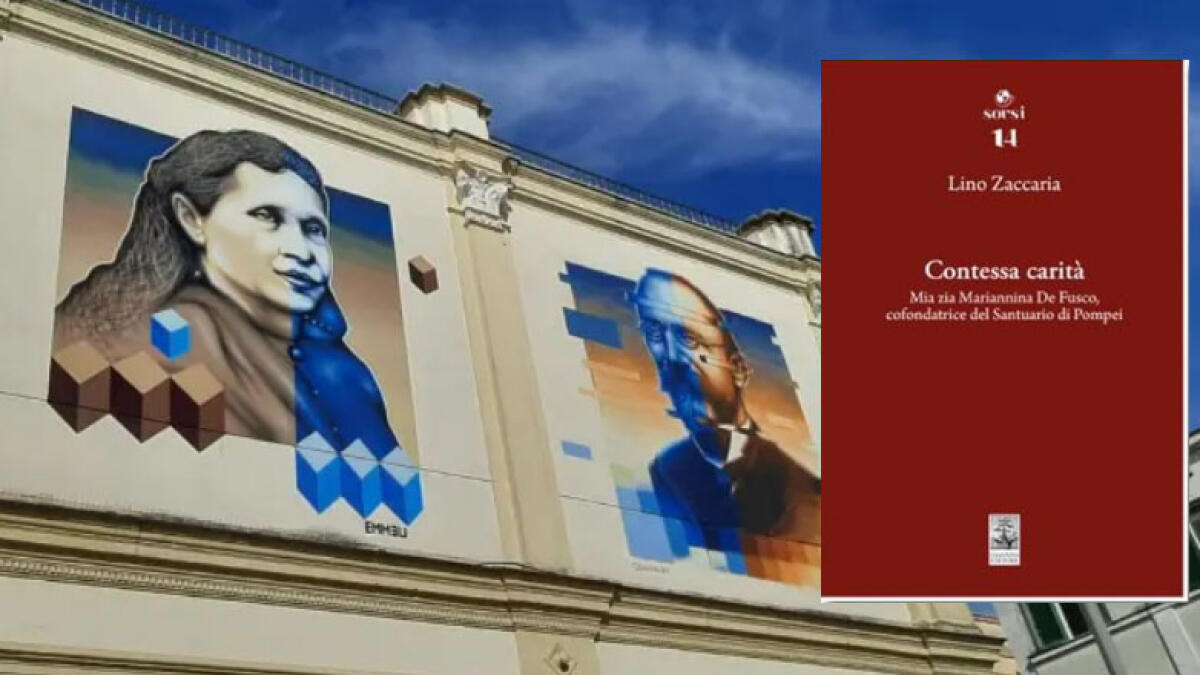 “Contessa Carità”, la Storia di Marianna Farnararo De Fusco, cofondatrice del Santuario di Pompei - 